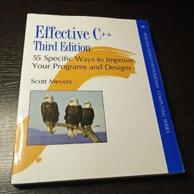 Effective C++：55 Specific Ways to Improve Your Programs and Designs