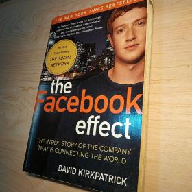 The Facebook Effect：The Inside Story of the Company That Is Connecting the World