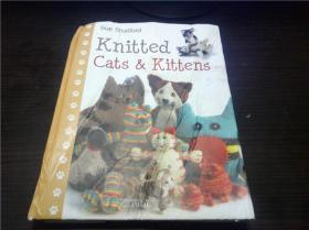 Knitted Cats &  Kittens 2013年 16开硬精装 原版英法德意等外文书 图片实拍