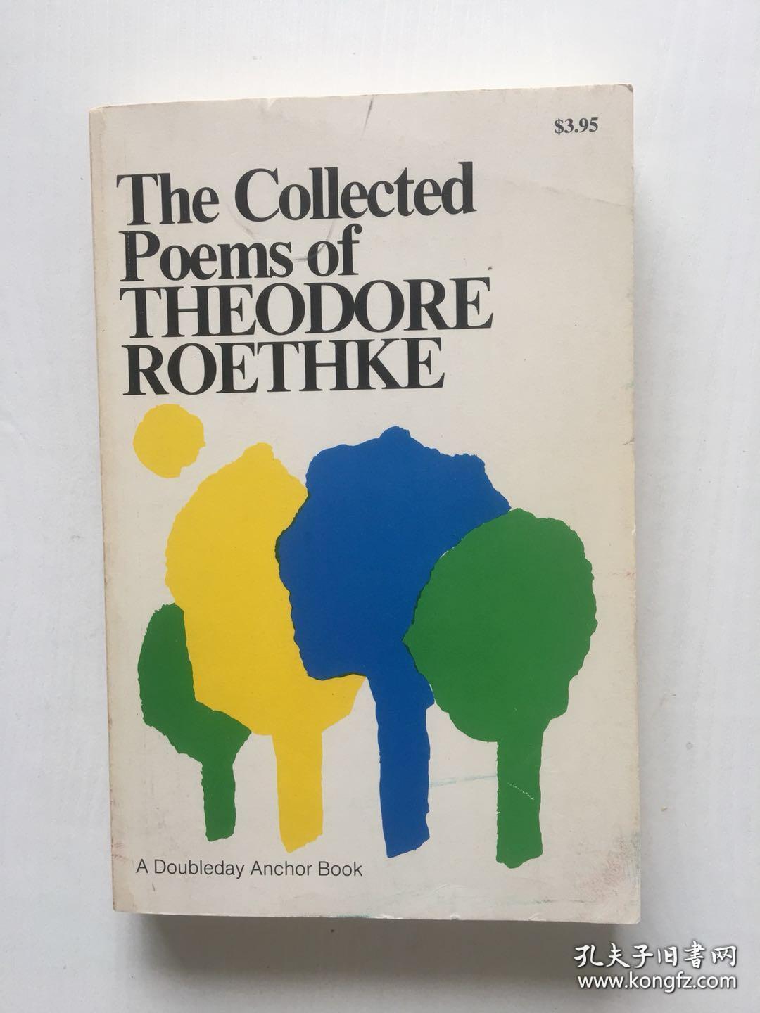 The Collected Poems of Theodore Roethke