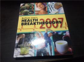 Bottom Line's HEALTH BREAKTHROUGHS2007  2006年 大16开硬精装 原版英法德意等外文书 图片实拍