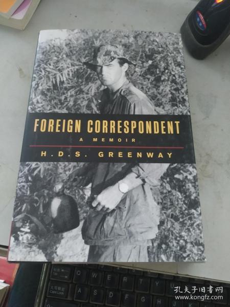 Foreign Correspondent: A Memoir