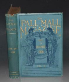 1886年 THE PALL MALL MAGAZINE.《帕尔摩街画刊》极珍贵初版本 绝美珂罗版手工套色石版画 天量原品雕版插图 超大开本