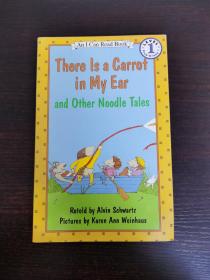 There Is a Carrot in My Ear and Other Noodle Tales (I Can Read, Level 1) 胡萝卜在我的耳朵里 英文原版