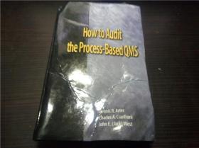 How to Audit the process-Based QMS 2003年 小16开硬精装 原版英法德意等外文书 图片实拍
