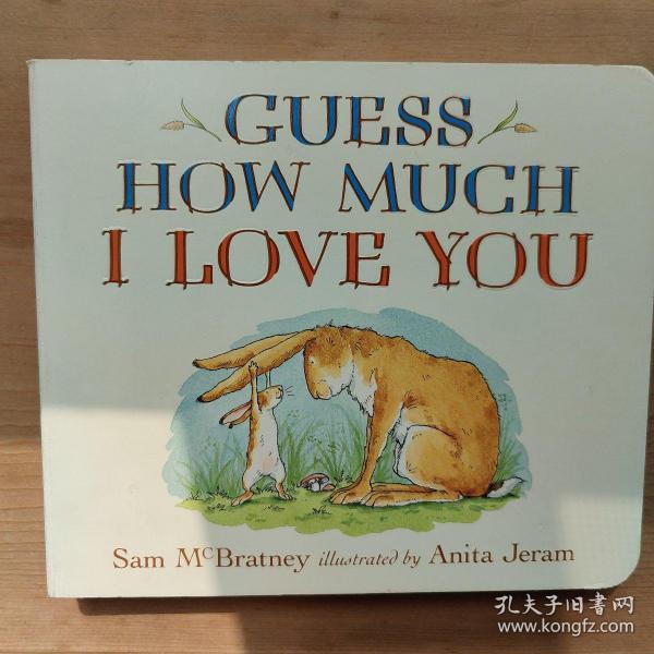 Guess How Much I Love You 猜猜我有多爱你 英文原版[Board book]