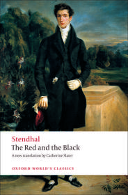 The Red and the Black：A Chronicle of the Nineteenth Century (Oxford World's Classics)