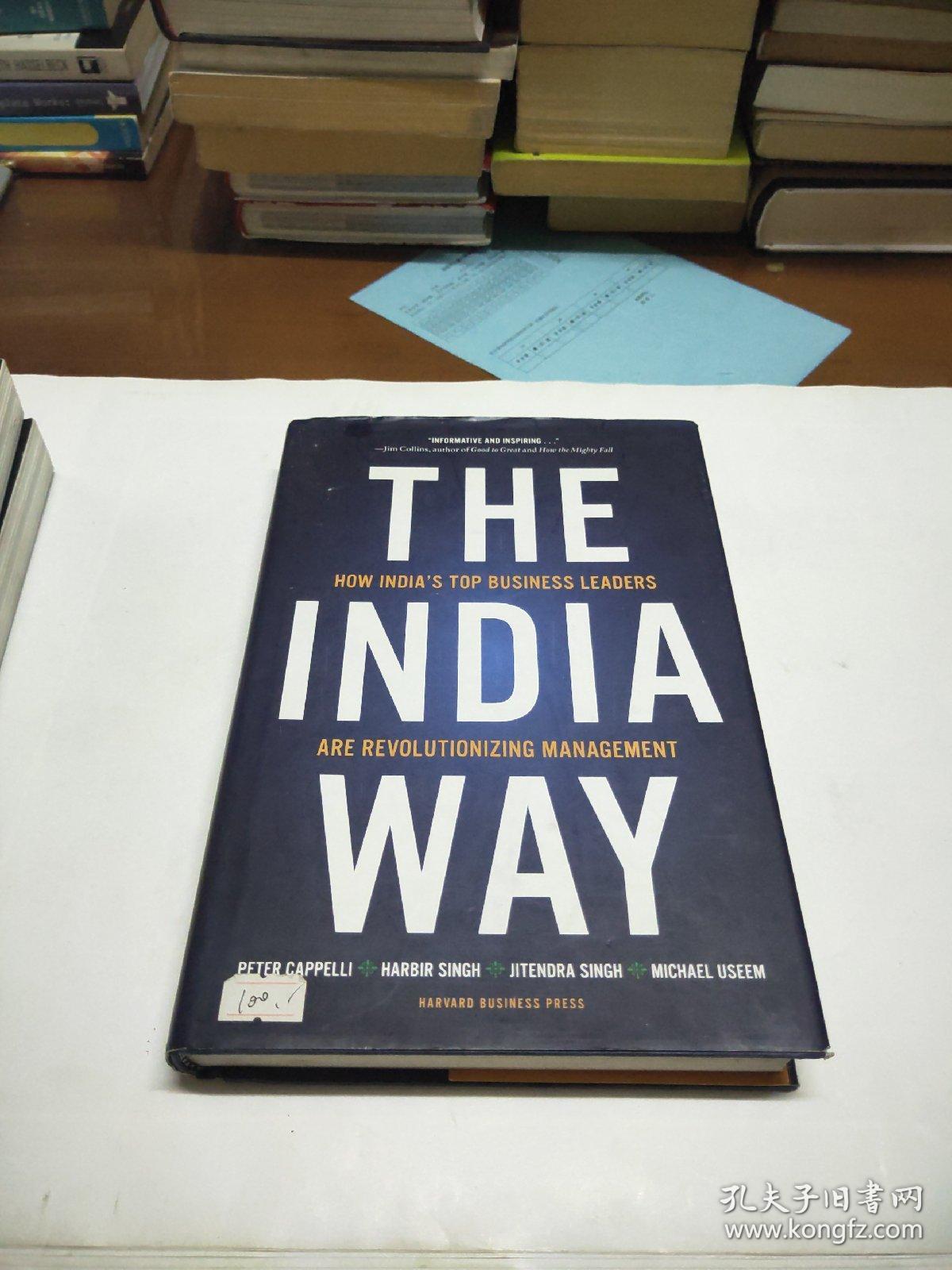 The India Way:how indias top business leaders are revolutionizing management