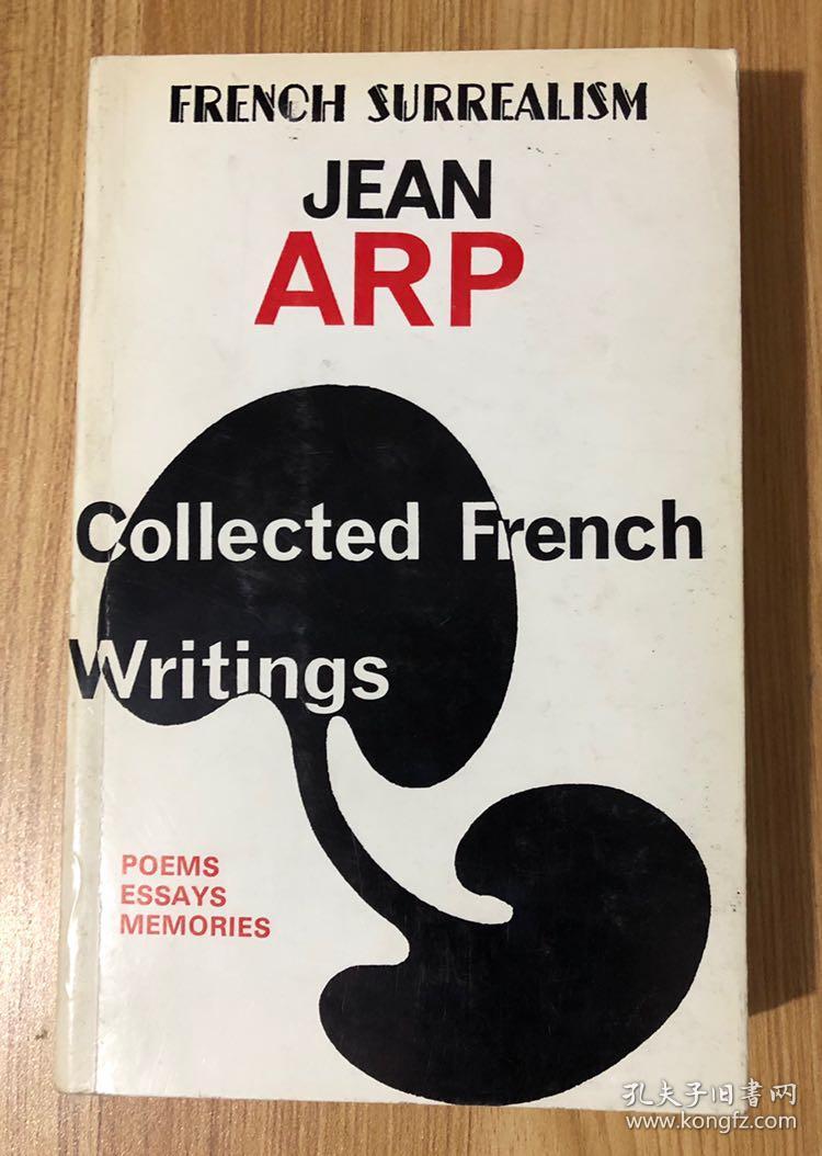 Collected French Writings: Poems, Essays, Memories (French surrealism) 0714508535