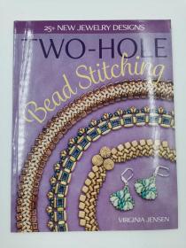 Two-Hole Bead Stitching: 25+ new jewelry designs
