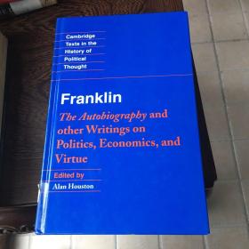 Franklin  the autobiography and other writing on politics, economics, and virtue