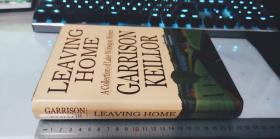 LEAVING HOME--GARRISON KEILLOR