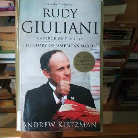 Rudy Giuliani Emporer of the City