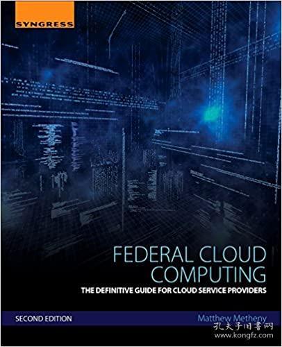 Federal Cloud Computing: The Definitive Guide for Cloud Service Providers 2nd Edition，英文原版