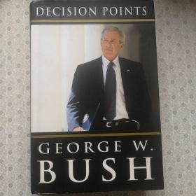 Decision Points        George W. Bush  英语原版精装