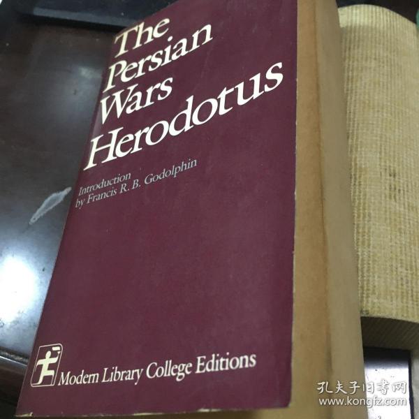 The Persian wars Herodotus Introduction by Francis R.b.Godolphin (16page) translated by george rawlinson modern Library College Editions(714page)