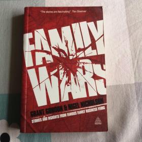 FamilyWars:StoriesandInsightsfromFamousFamilyBusinessFeuds