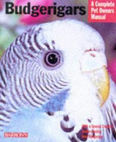 宠物鸟Budgerigars (Complete Pet Owner's Manuals)