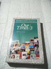 Our Times 3: Readings from Recent Periodicals （平装 16开 详情看图  品看图）