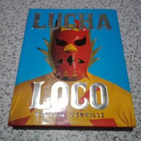 Lucha Loco【正版原书，小8开精装厚册，银色书边】