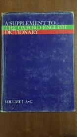 A SUPPLEMENT TO THE OXFORD ENGLISH DICTIONARY