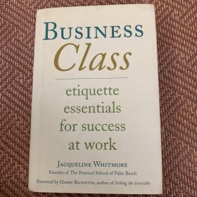 Business Class：Etiquette Essentials for Success at Work
