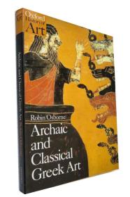 满场包邮 Archaic and Classical Greek Art (Oxford History of Art)