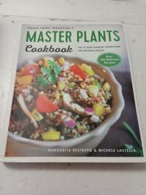 原版 Master Plants Cookbook: The 33 Most Healing Superfoods for Optim(英文原版)