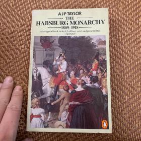 The Habsburg Monarchy 1809-1918: A History of the Austrian Empire and Austria-Hungary