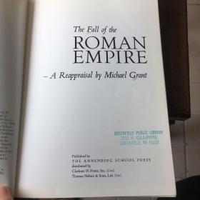 The fall of the Roman empire -a reappraisal by Michael grant