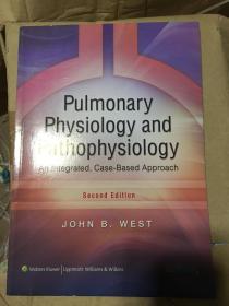 Pulmonary Physiology and Pathophysiology: An Integrated, Case-Based Approach  肺生理和病理学