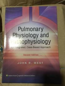 Pulmonary Physiology and Pathophysiology: An Integrated, Case-Based Approach 肺生理和病理学