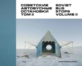 Soviet Bus Stops Volume II英文原版图书籍 苏联公交站摄影集2