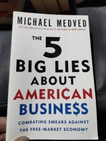 The 5 Big Lies about American Business