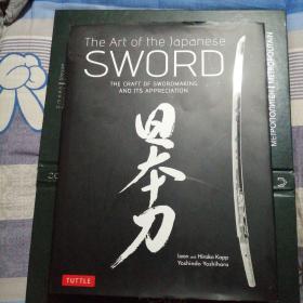 Art of the Japanese Sword：The Craft of Swordmaking and its Appreciation