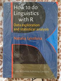 现货 How to do Linguistics with R: Data exploration and statistical analysis英文原版 语言学 使用R语言统计方法：数据探索和统计分析