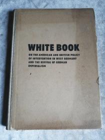 包邮 英文原版 WHITE BOOK ON THE AMERICAN AND BRITISH POLICY OF INTERVENTION IN WEST GERMANY AND THE REVIVAL OF GERMAN IMPERIALISM