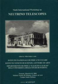 第九届中微子望远镜国际会议论文集 （英文, 2卷 ）Ninth International Workshop on Neutrino Telescopes: (in 2 Volumes)