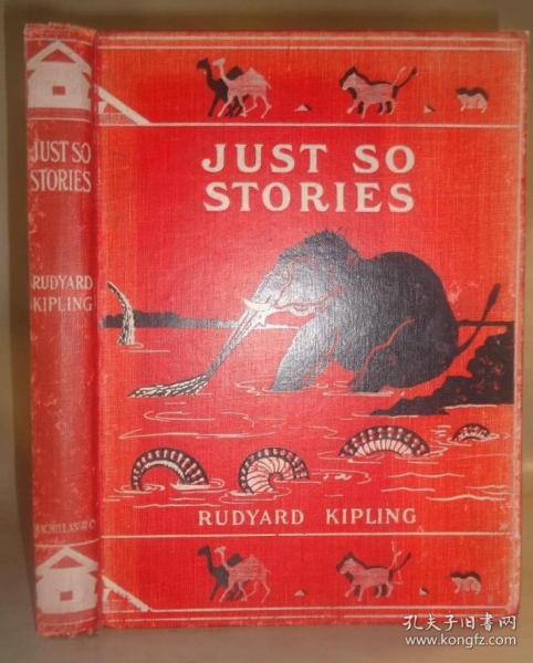 1930年Rudyard Kipling_ Just So Stories 吉卜林童话名著《寻常故事集》大开本精装烫金 大量作者自绘插图 品相上佳