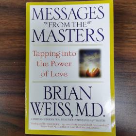 Messages from the Masters: Tapping into the Power of Love