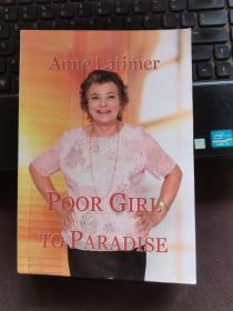【英文原版】 ANNE LATIMER POOR GIRL TO PARADISE