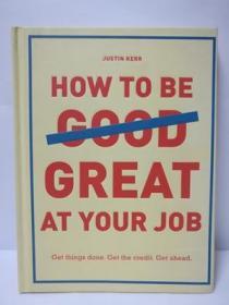 how to be great at your job