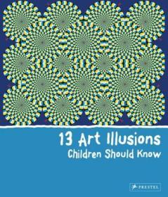 13 Art Illusions Children Should Know