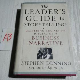 领导编话指南：如何在恰当的时间编出正确的故事 THE LEADER'S GUIDE TO STORYTELLING: