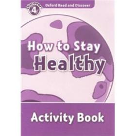 Oxford Read and Discover Level 4: How to Stay Healthy Activity Book