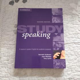 StudySpeaking:ACourseinSpokenEnglishforAcademicPurposes