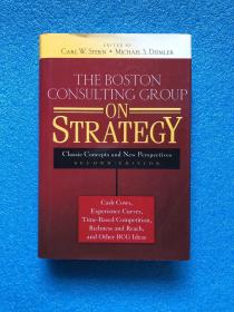 The Boston Consulting Group On Strategy Classic Concepts And New Perspectives