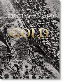 Sebastiao Salgado: Gold 塞巴斯提奥·萨尔加多：黄金 英文原版