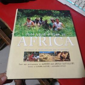 ONCE UPON A TIME IN AFRICA 50 years of explorations and adventures：前在非洲50年的探索和冒险【精装大开本】多图