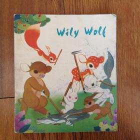 Wily Wolf狡猾的大灰狼【英文版24开彩色连环画）。